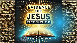 Evidence For Jesus: Fact or Faith?