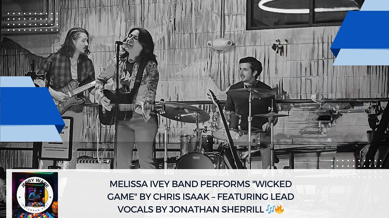 Melissa Ivey Band Performs "Wicked Game" by Chris Isaak