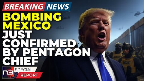 🚨BREAKING: Bombing Mexico Directly AUTHORIZED As Pentagon's Hegseth CONFIRMS Military Action Plan!