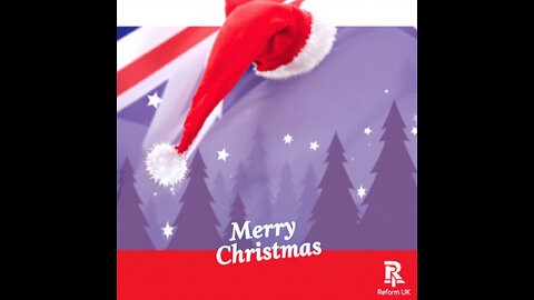 Reform UK’s Festive Cheers – Wishing You a Merry Christmas!