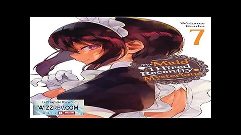 The Maid I Hired Recently Is Mysterious: Volume 7 Review