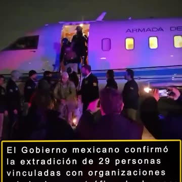 El Gobierno mexicano confirma extradición de 29 personas vinculadas a organizaciones criminales