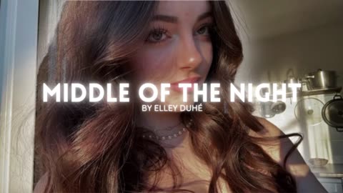 Middle Of The Night - Elley Duhé _ Lofi Music _ Vrinda Editz