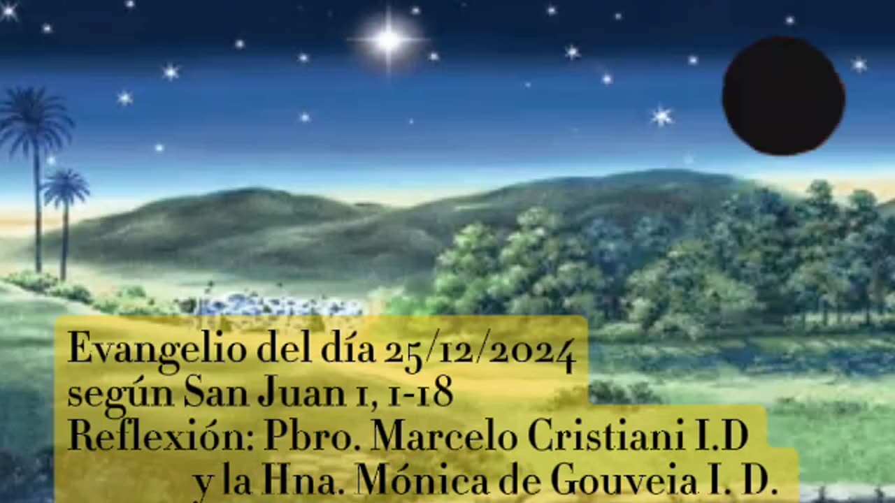 Evangelio del día 25/12/2024; San Juan 1, 1-18 - P. M. Cristiani I.D, M. de Gouvier I. D.