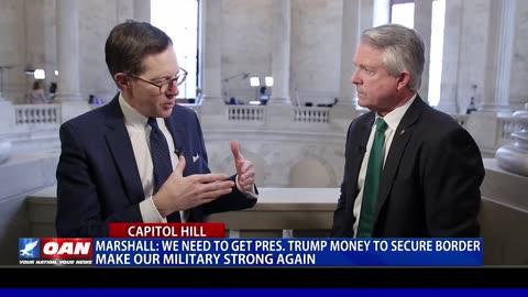 Marshall: 'We Need To Get President Trump The Money To Secure The Border'