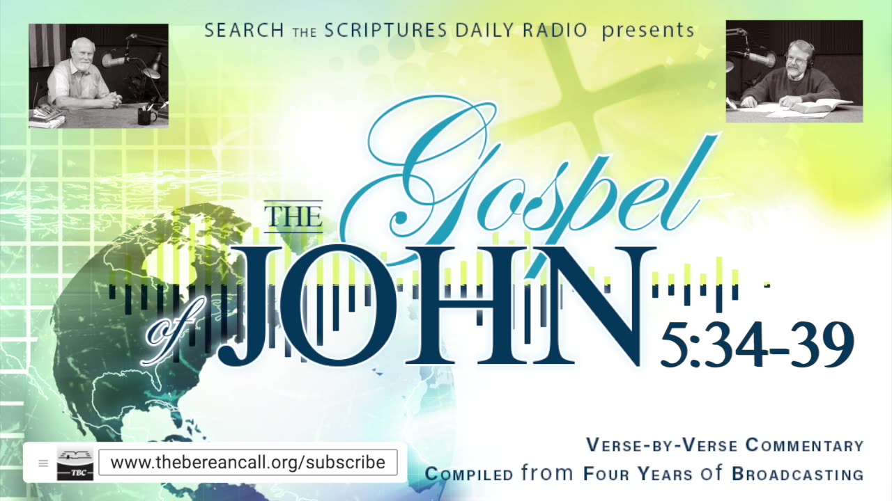 John 5:25-34-39 - A Verse by Verse Study with Dave Hunt and T. A. McMahon