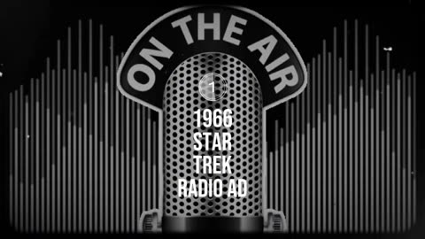 1966 Star Trek Radio Ad