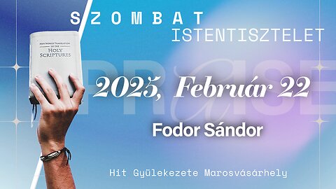 🆕Hit Gyülekezete Istentisztelet | Fodor Sándor | 2025, Február 22