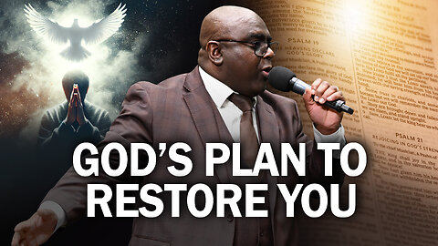 God's Plan to Restore You - Morning Prayer