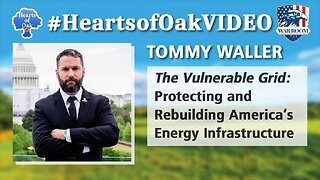 Hearts of Oak: Tommy Waller - The Vulnerable Grid