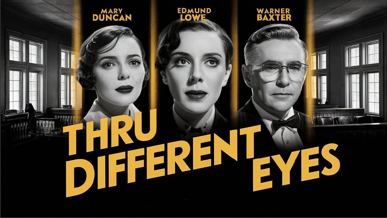 THRU DIFFERENT EYES (1929) Mary Duncan, Edmund Lowe & Warner Baxter | Drama | B&W | Free Movie