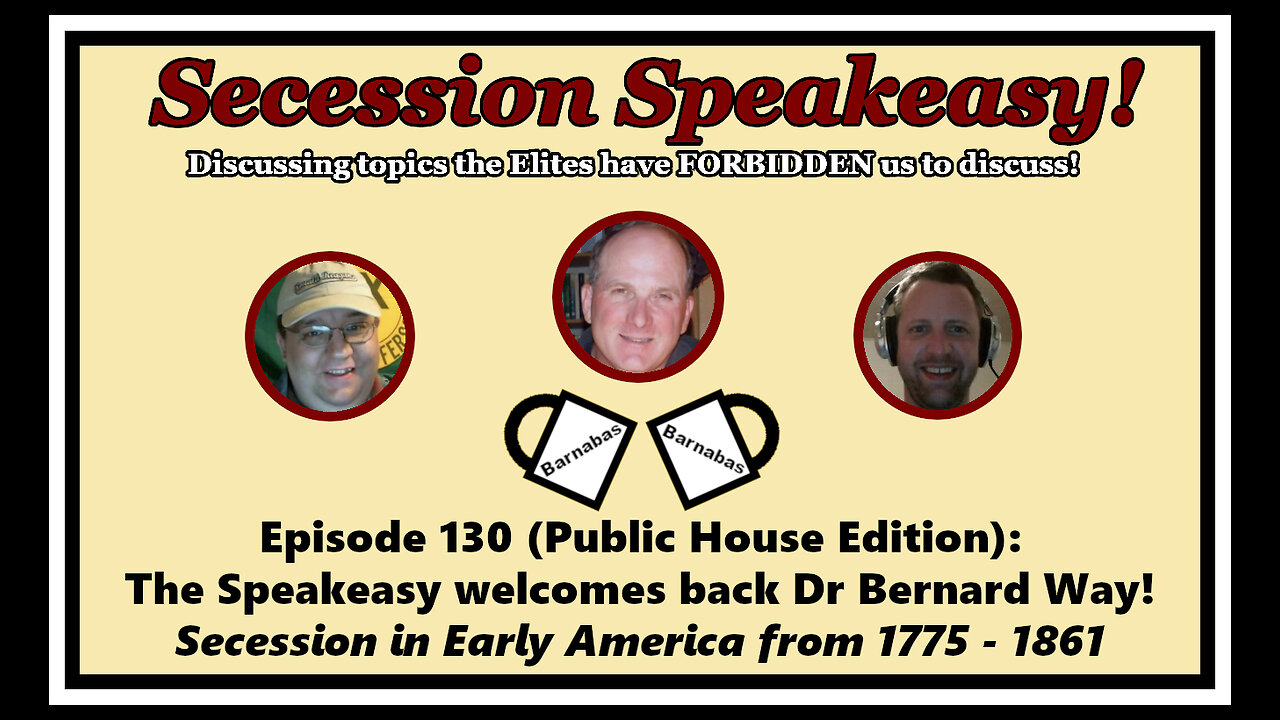 Secession Speakeasy #130 (Public House Edition): The Speakeasy Welcomes Back Dr. Bernard Way!