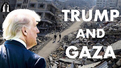 Trump Plans to Annex Gaza | Traditional Catholic Analysis