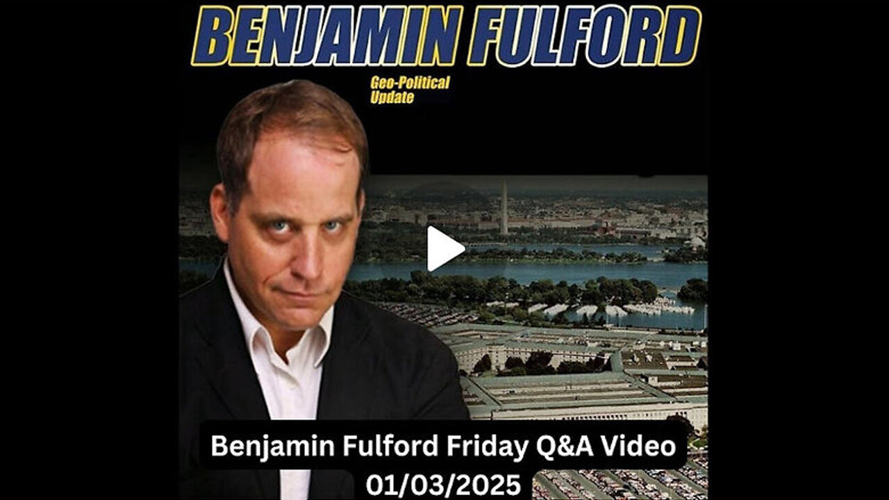 Benjamin Fulford Update 1.3.25 - TRUTH BOMBS SHOCK THE WORLD