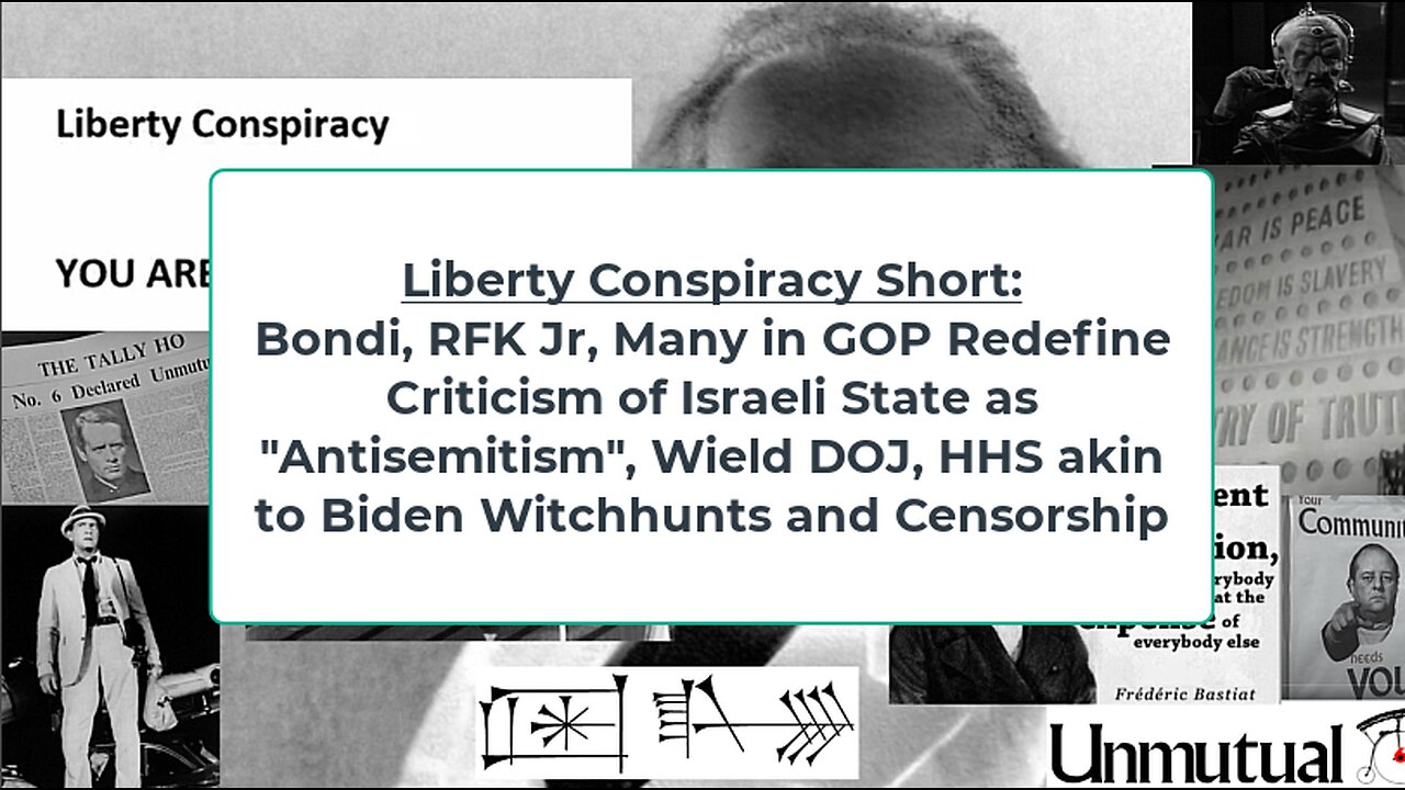 Liberty Conspiracy Short: Bondi, RFK Jr Use Biden Tactics to Censor Criticism of Israeli Genocide