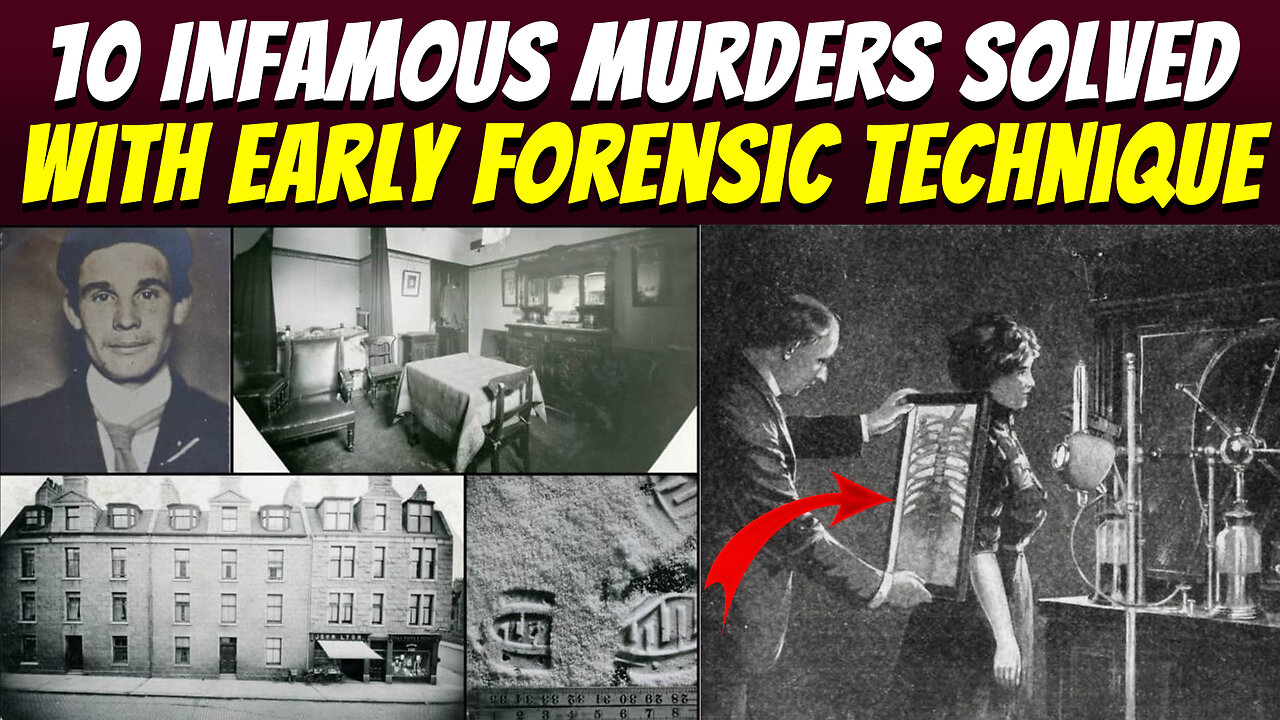 🔍 10 Infamous Murders Solved with Early Forensic Science!