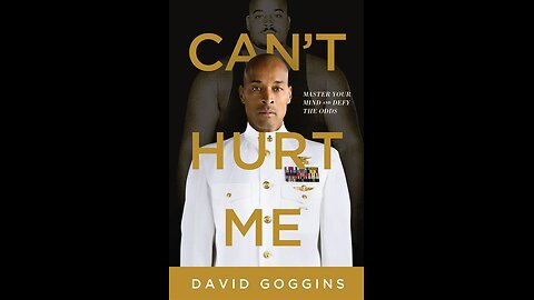 Can't Hurt Me by David Goggins | Summary