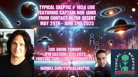 🚀 UFO Disclosure & The Future of Contact- Captain Ron Janix & Contact in the Desert