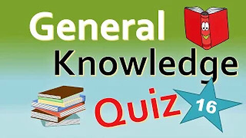 Daily General Knowledge Quiz 16