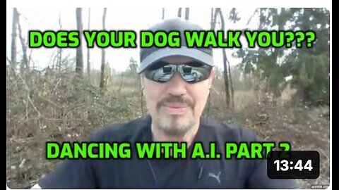 DOES YOUR DOG WALK YOU??? DANCING WITH A.I. PART 2