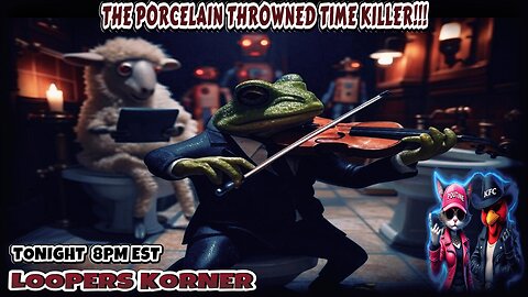 THE PORCELAIN THROWNED TIME KILLER!!!