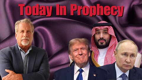 Today in Prophecy 01-23-25