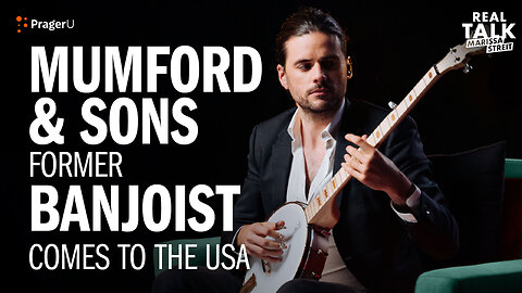 How Winston Marshall of Mumford & Sons Broke Free from the Industry | Real Talk | PragerU