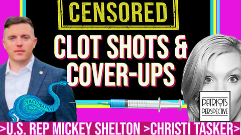 Active Duty Military Whistleblower | Mickey Shelton | House Rep Tells All About Covid Clot Shots