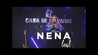 Nena Leal - Casa de mi Padre - ¡Concierto Completo.