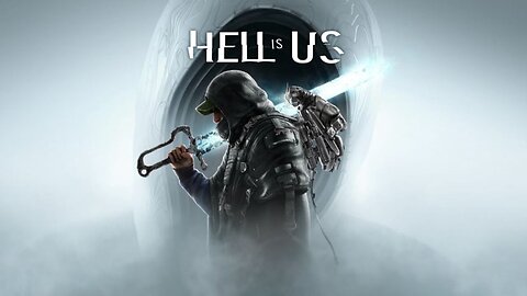 Hell is Us - Official Gameplay