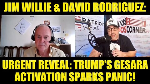 Jim Willie & David Rodriguez: URGENT REVEAL: Trump’s GESARA Activation Sparks Panic!