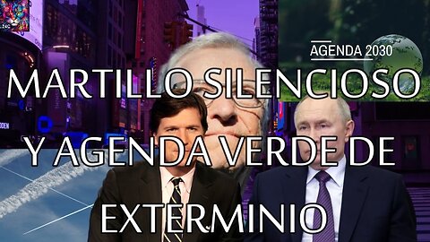 Martillo silencioso y agenda verde de exterminio