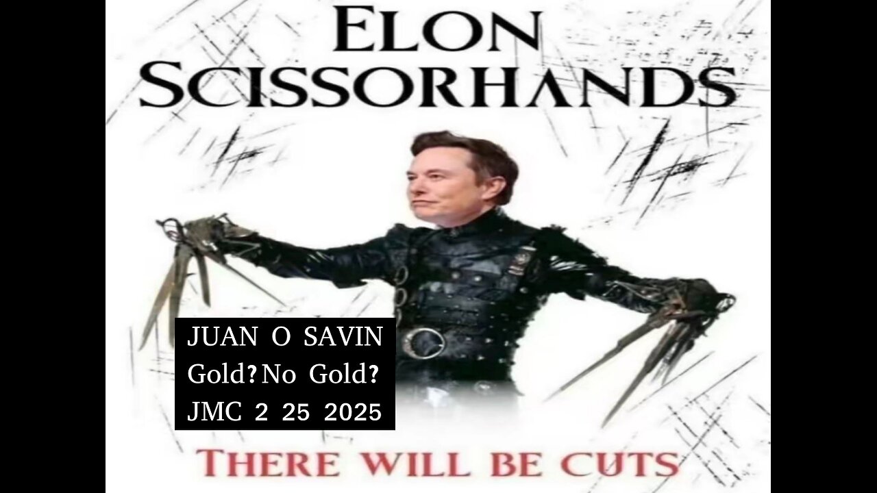 JUAN O SAVIN- Fort Knox Gold or No Gold? - JMC 2 25 2025