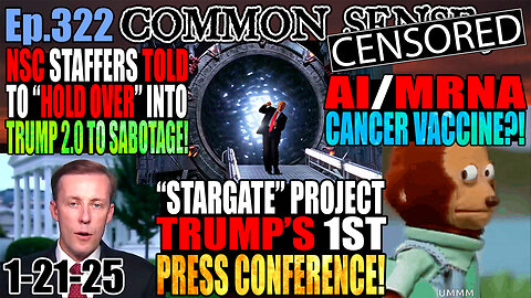 Ep.322 “Stargate” Project: Trump’s 1st Press Conference! AI/MRNA Cancer Vaccine?! J6ers Still Held