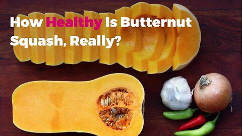 The Nutrient-Packed Superfood for Every Season. #ButternutSquash #Health