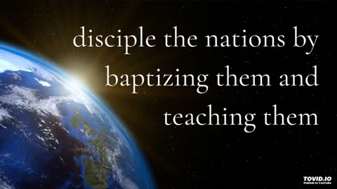 disciple the nations by baptizing them and teaching them