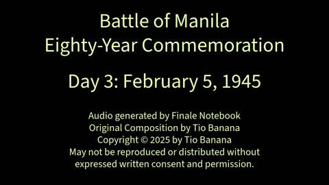 Battle of Manila Eighty-Year Commemoration | Day 3: February 5, 1945 | Tio Banana