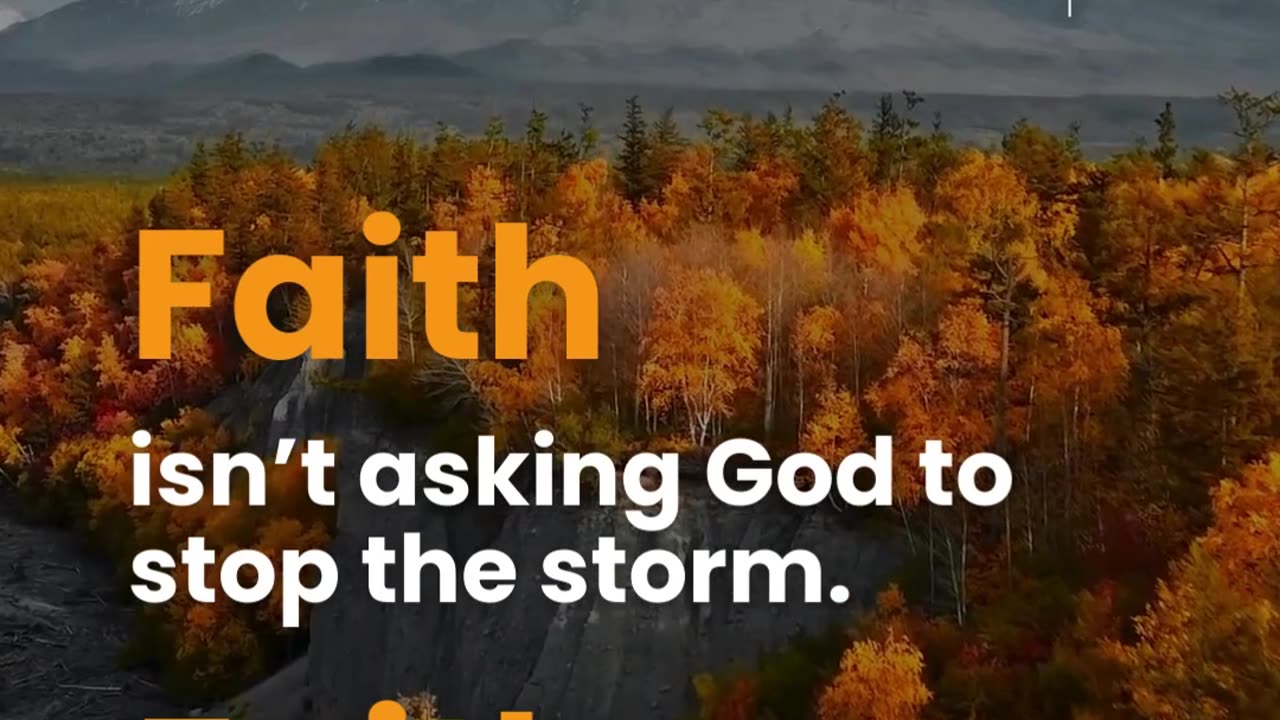 Faith is trusting God to help through the storm