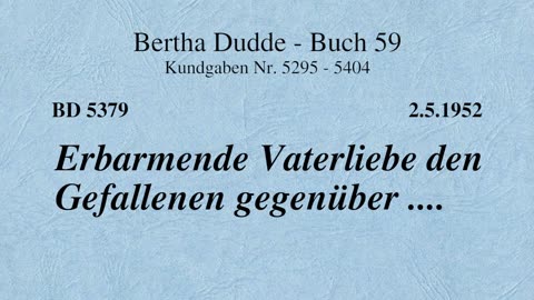 BD 5379 - ERBARMENDE VATERLIEBE DEN GEFALLENEN GEGENÜBER ....