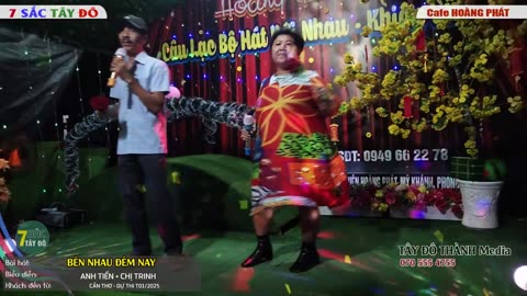 BÊN NHAU ĐÊM NAY- ANH TIẾN + CHỊ TRINH - 7 Sắc Tây Đô
