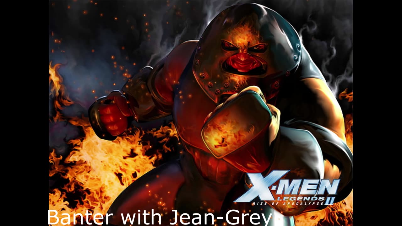 TGW: X-men Legends II Rise Of Apocalypse Juggernaut Voice Lines