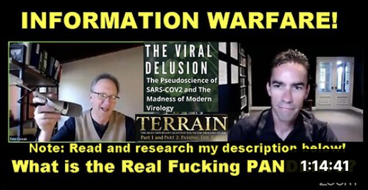 Dr Tom Cowan/Dr Mark Bailey INFORMATION WARFARE! What's the Real PANDEMIC?