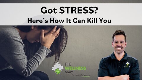 Got Stress? Here's how it can KILL you