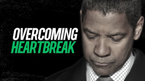 Why Heartbreak Could Be the Best Thing That Happened to You l Denzel Washington’s Inspiring Speech