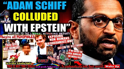 Kash Patel Vows to Prosecute 'Epstein Co-Conspirator' Adam Schiff for Child Sex Crimes (COMPILATION)