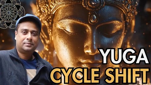 Unveiling the Truth About Yuga Cycle Shift