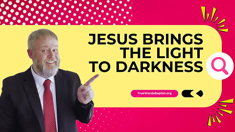 People in Darkness Saw Great Light | True Words Baptist Church | Joshua Tapp