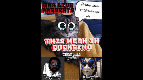 KKK Live - This Week In Cucksino ft. Perspicacity & The Squire