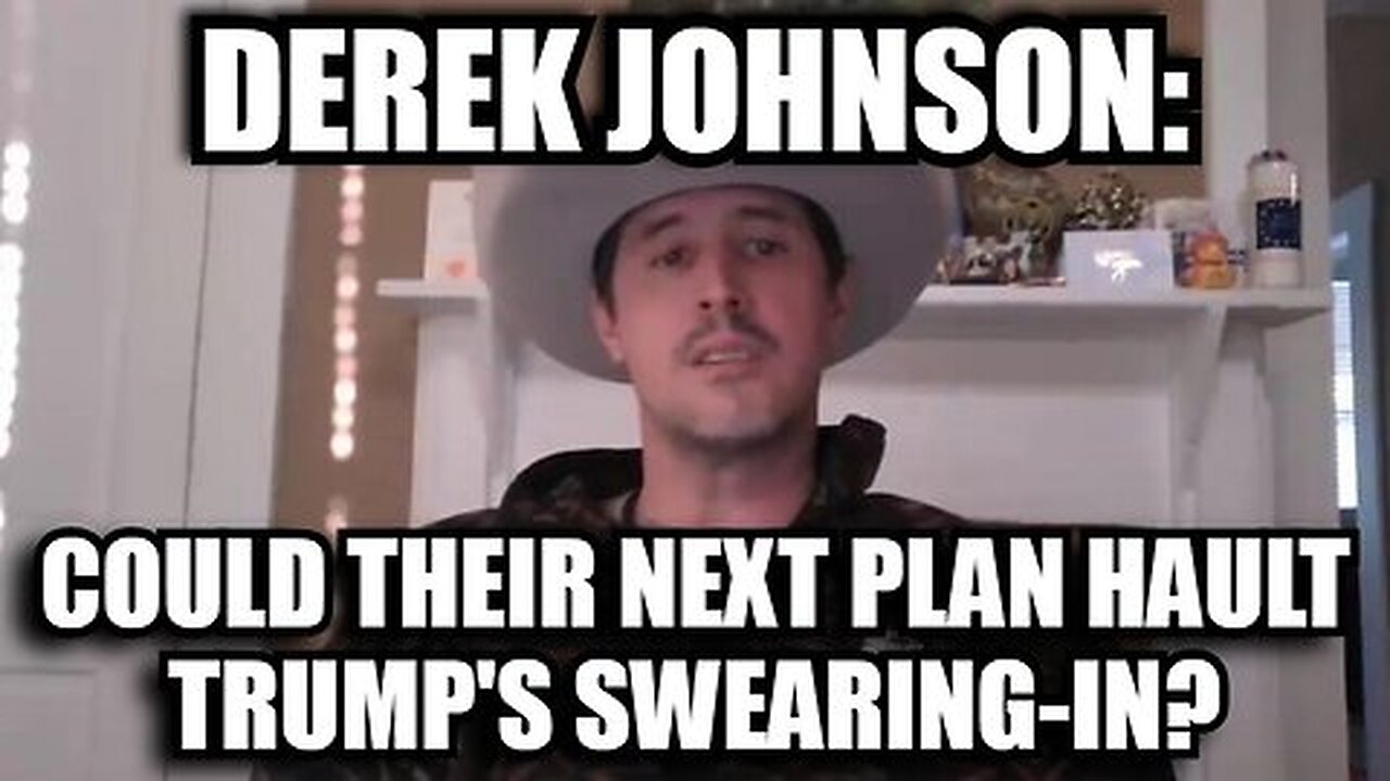 Derek Johnson - HUGE Trump Inauguration Intel! Could Their Next Plan HAULT Trump's Swearing-In.