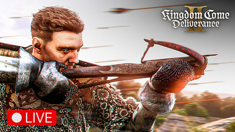 🔴 LIVE - EYE OF THE TIGER - KINGDOM COME DELIVERANCE 2 - PART 12